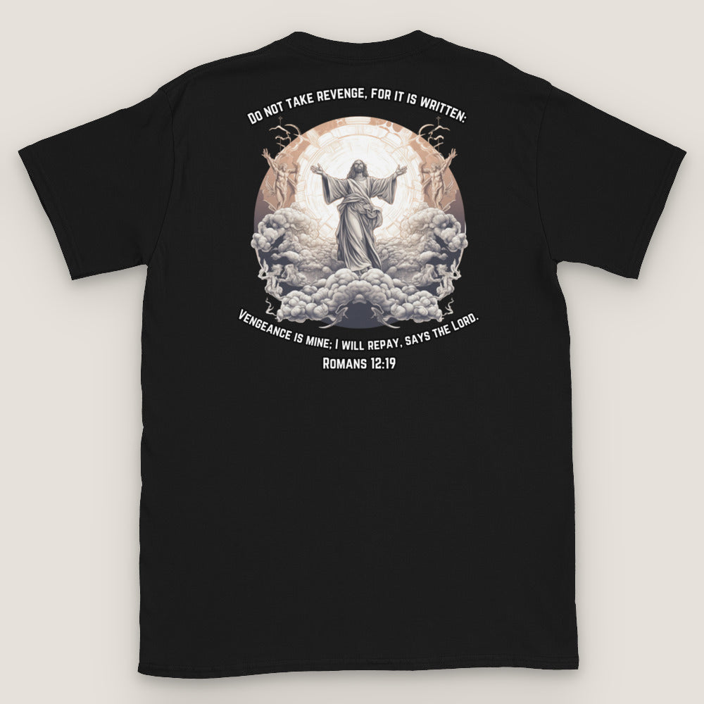 Romans 12:19 T-Shirt