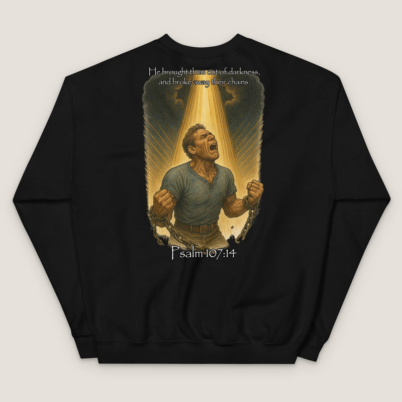 Psalm 107:14 Sweatshirt